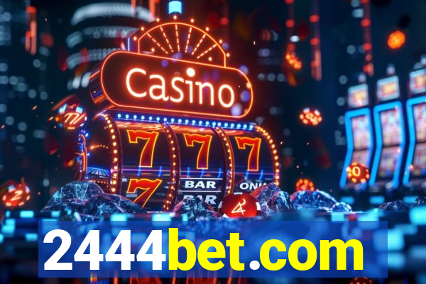 2444bet.com