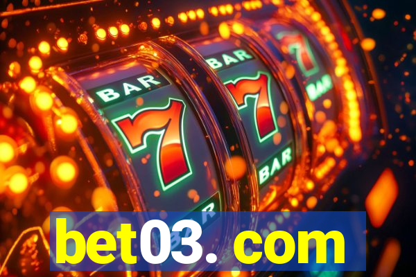 bet03. com