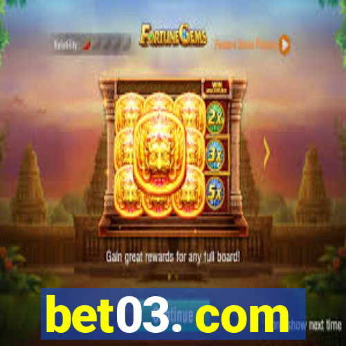 bet03. com