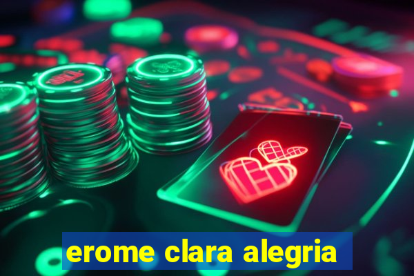 erome clara alegria