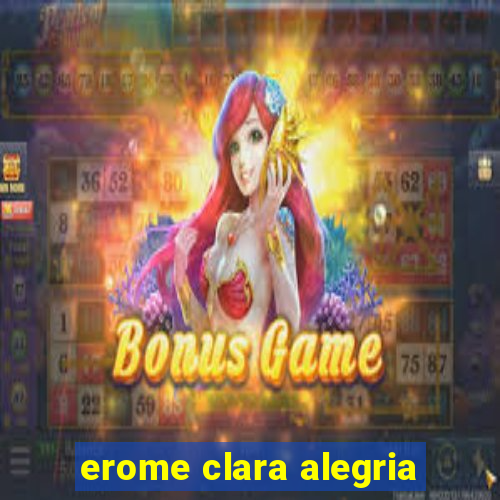 erome clara alegria