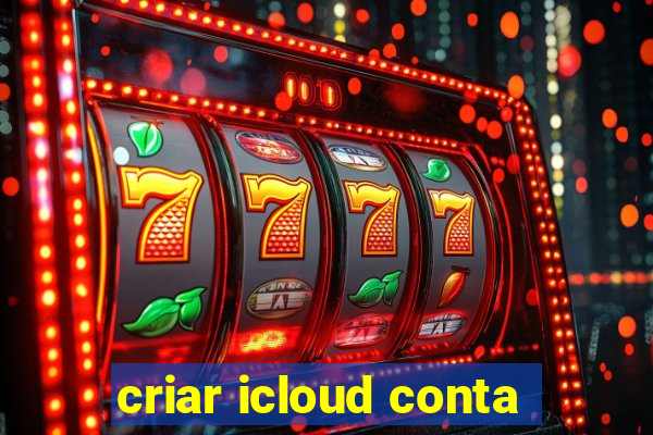 criar icloud conta