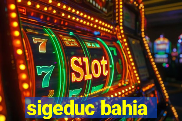 sigeduc bahia