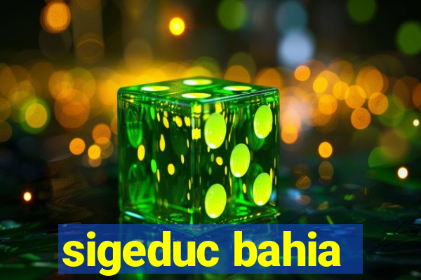 sigeduc bahia