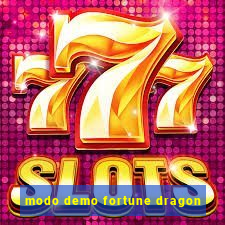 modo demo fortune dragon