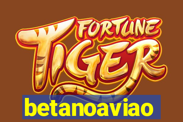 betanoaviao