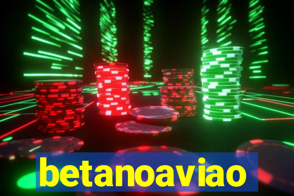 betanoaviao