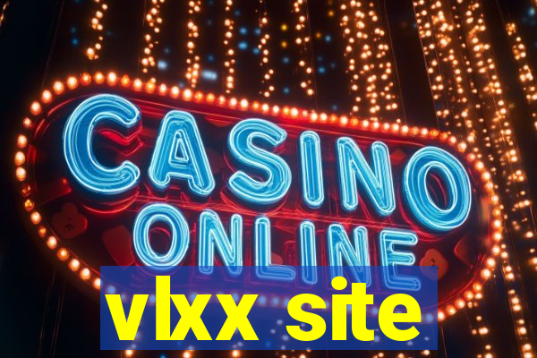 vlxx site