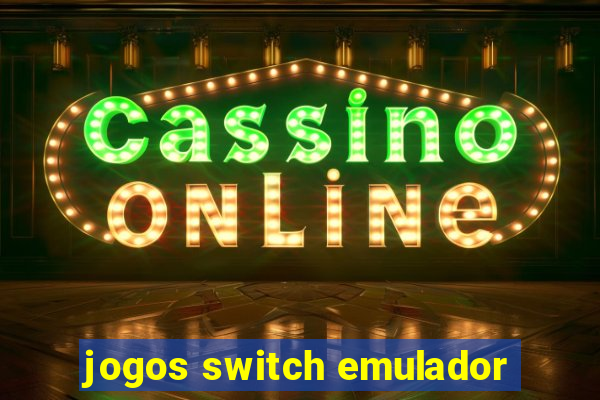 jogos switch emulador