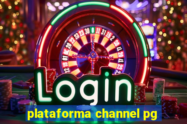 plataforma channel pg