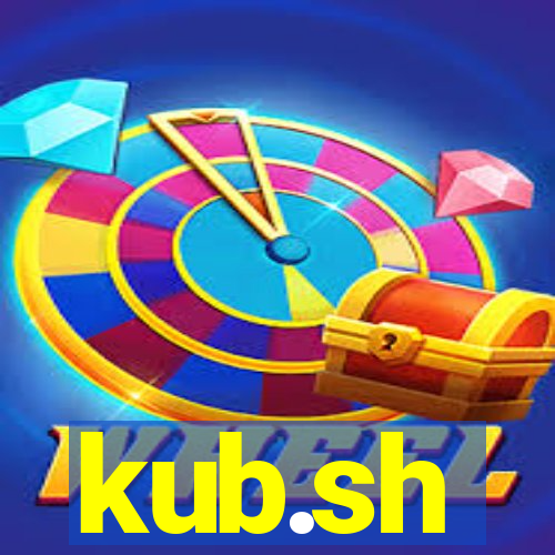 kub.sh