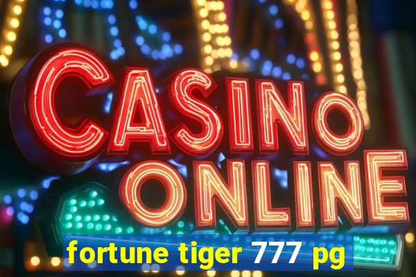 fortune tiger 777 pg
