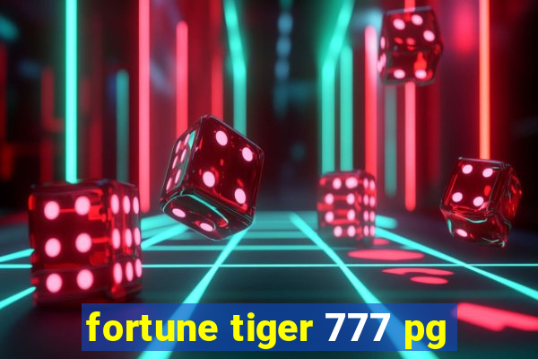 fortune tiger 777 pg
