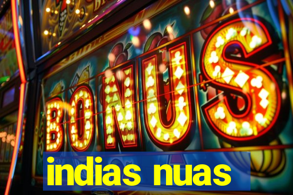 indias nuas