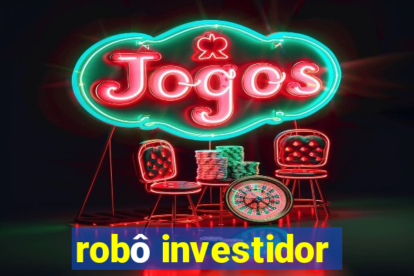 robô investidor