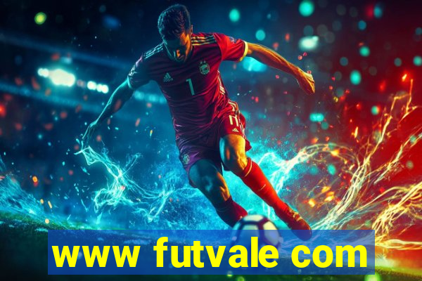 www futvale com
