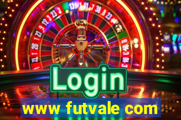 www futvale com
