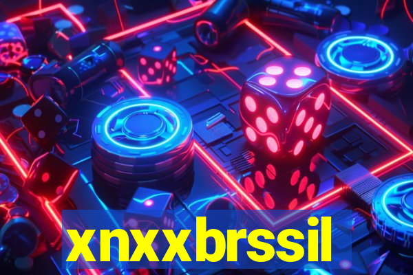 xnxxbrssil