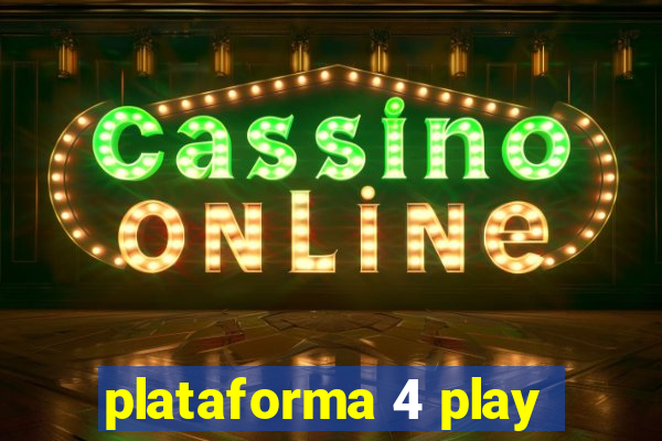 plataforma 4 play