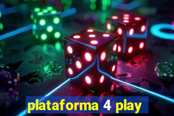 plataforma 4 play