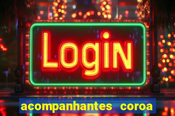 acompanhantes coroa porto alegre