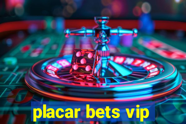 placar bets vip