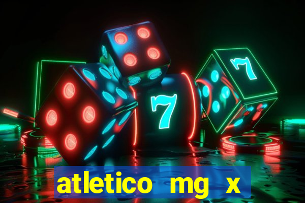 atletico mg x botafogo futemax