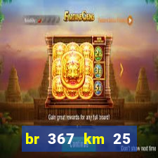 br 367 km 25 porto seguro