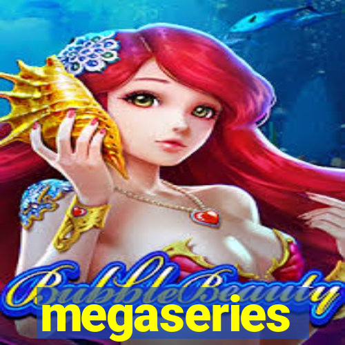 megaseries