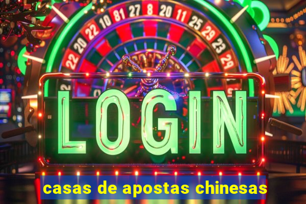 casas de apostas chinesas