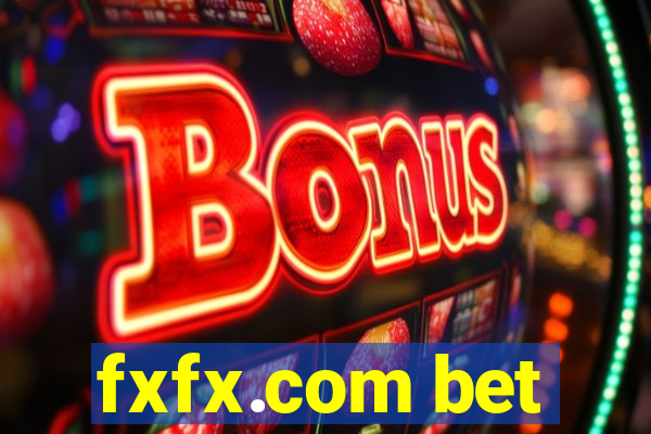 fxfx.com bet