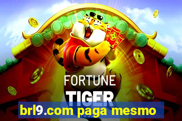 brl9.com paga mesmo