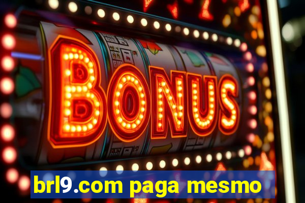 brl9.com paga mesmo