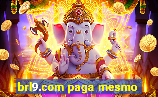 brl9.com paga mesmo