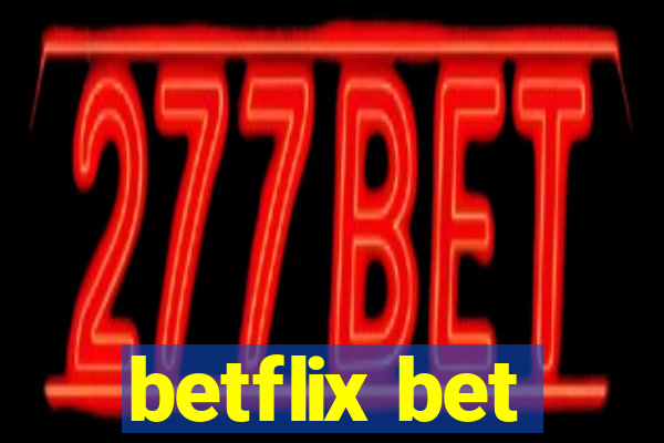 betflix bet
