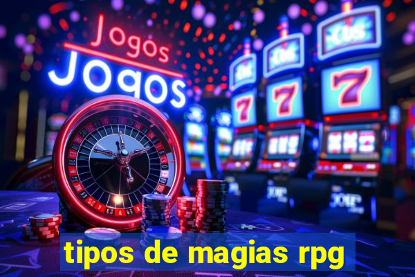 tipos de magias rpg
