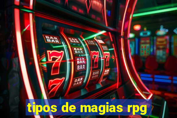 tipos de magias rpg