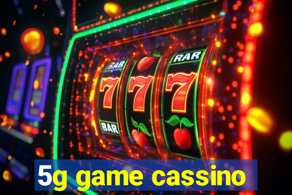 5g game cassino