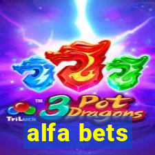 alfa bets