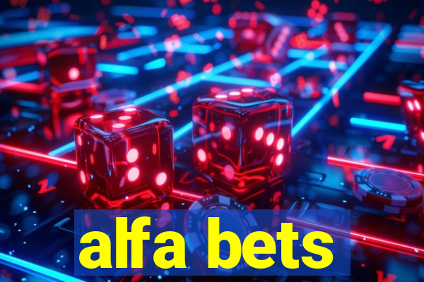 alfa bets