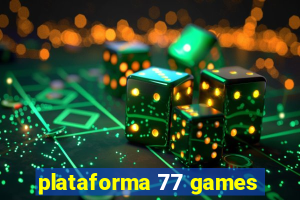 plataforma 77 games