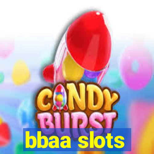 bbaa slots
