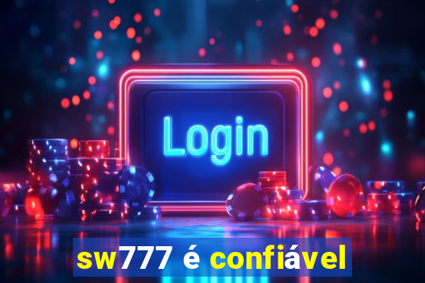 sw777 é confiável