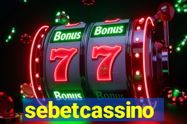 sebetcassino