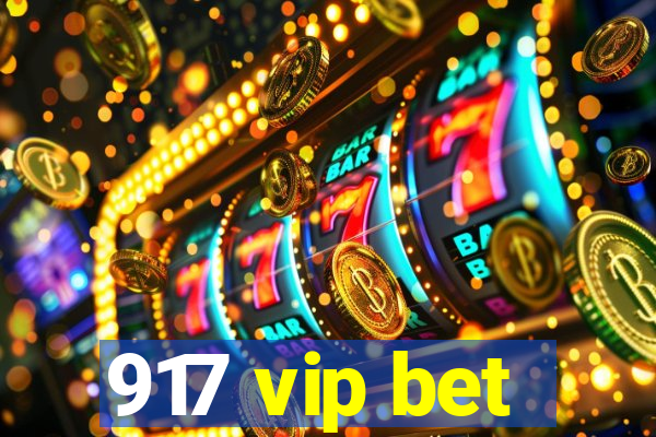 917 vip bet