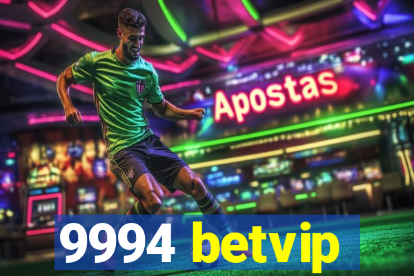 9994 betvip