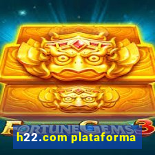 h22.com plataforma