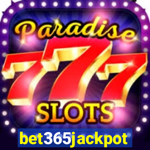bet365jackpot