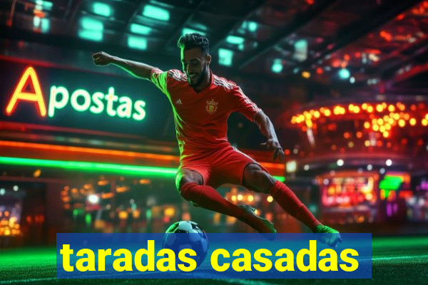taradas casadas