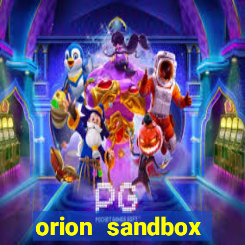 orion sandbox enhanced jogos 360